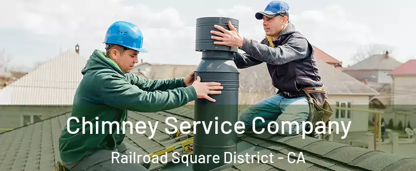 Chimney Service Company Railroad Square District - CA