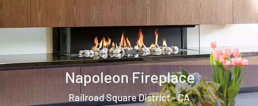 Napoleon Fireplace Railroad Square District - CA